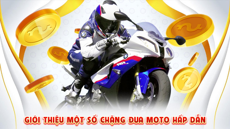 giới thiệu một số chặng đua moto hấp dẫn