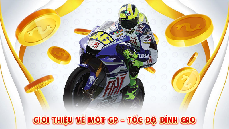 giới thiệu về moto gp tốc độ đỉnh cao
