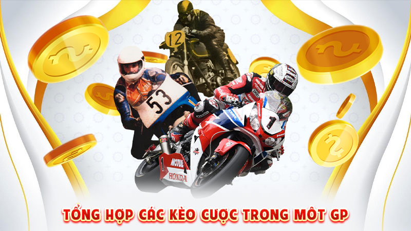 tổng hợp các kèo cược trong moto gp